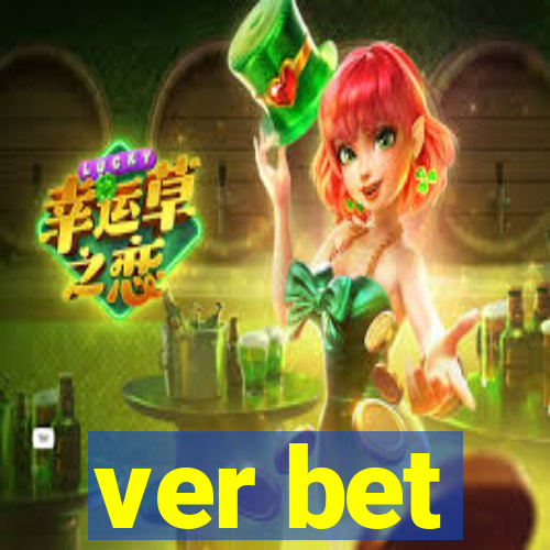 ver bet